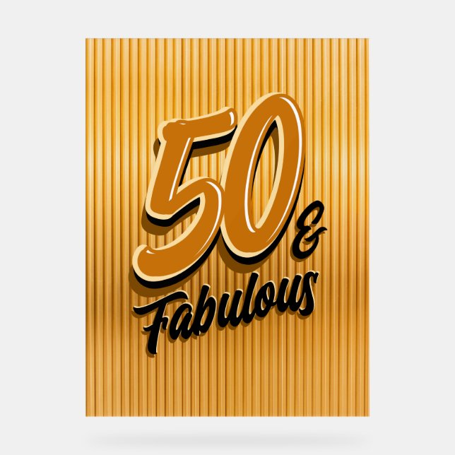 50 and Fabulous Acrylic Sign (Front)