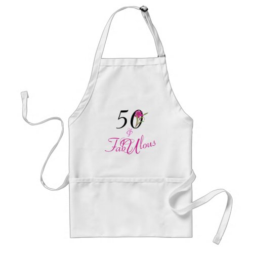 50 and Fabulous Birthday Adult Apron