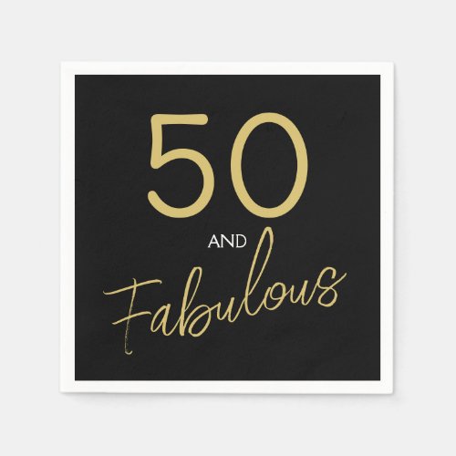 50 and Fabulous Birthday Black and Gold Napkins
