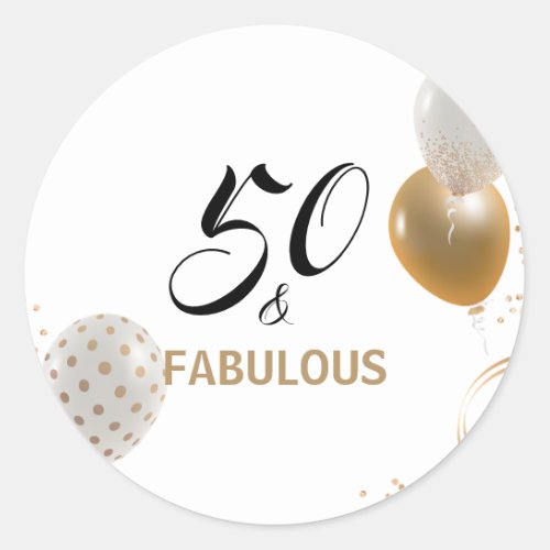 50 and Fabulous Birthday Black Gold Party Balloons Classic Round Sticker