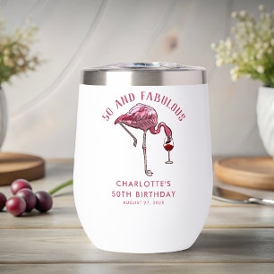 50 and Fabulous Birthday Flamingo Novelty Swag Thermal Wine Tumbler