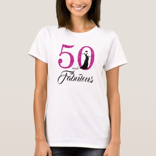 50 and Fabulous Birthday Gift T_Shirt