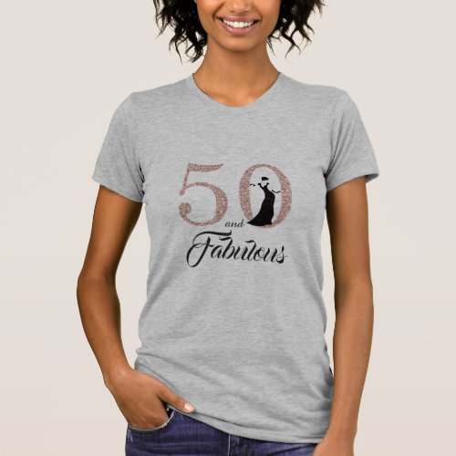 50 and Fabulous Birthday Gift T_Shirt