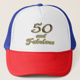 50 and Fabulous Birthday Gold Typography 50th Age Trucker Hat
