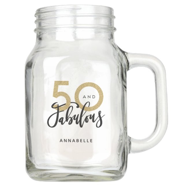 50 and fabulous birthday  mason jar (Front)
