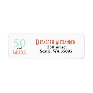 50 and fabulous birthday party address label