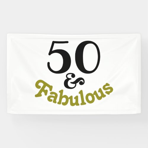 50 and Fabulous Birthday Party Banner
