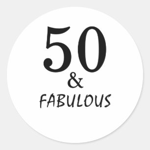 50 And Fabulous Birthday Party Black White Cool Classic Round Sticker