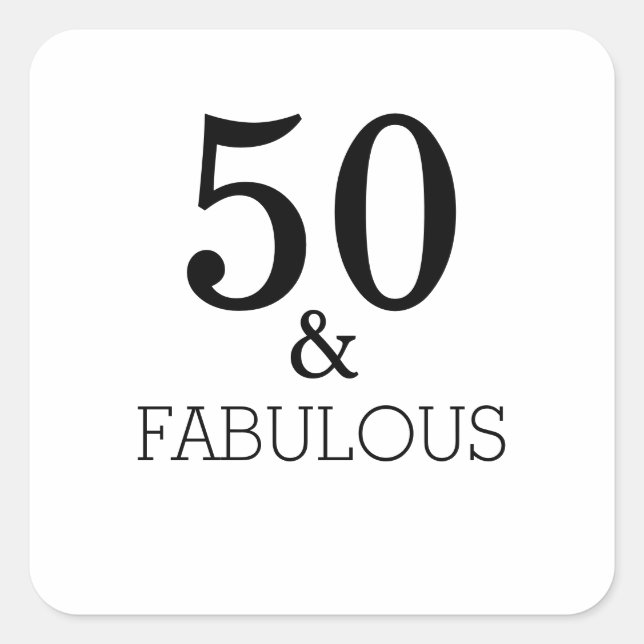 50 And Fabulous Birthday Party Black White Elegant Square Sticker (Front)