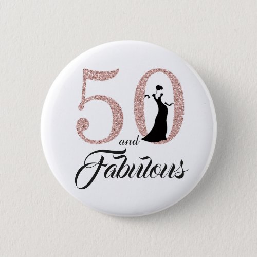 50 and Fabulous Birthday Party Button