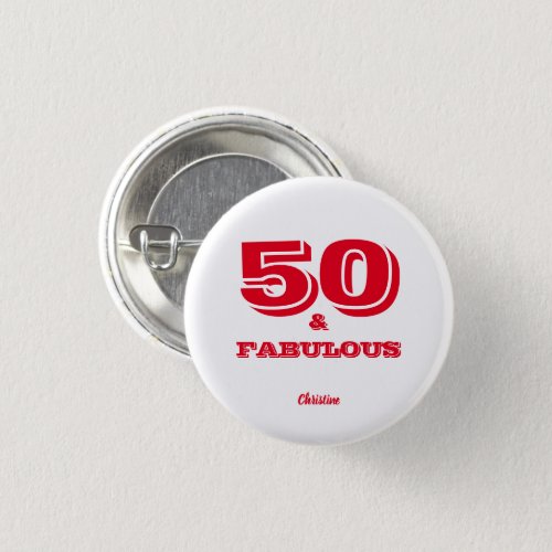 50 and Fabulous Birthday Party Button