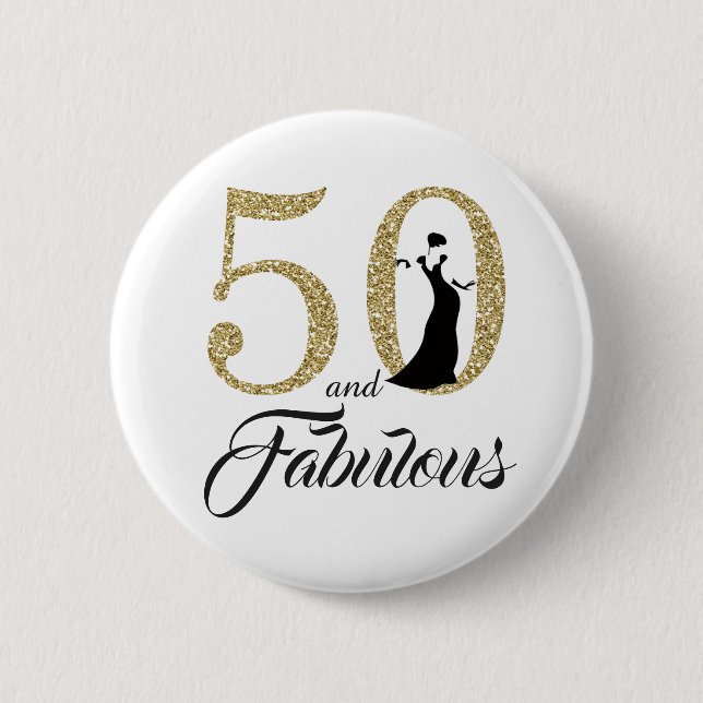 50 and Fabulous Birthday Party Button (Front)