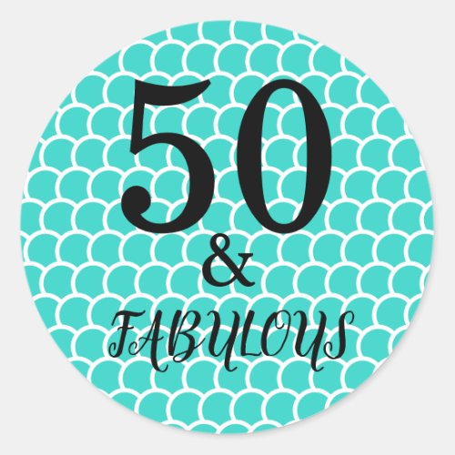 50 And Fabulous Birthday Party Mermaid Turquoise Classic Round Sticker