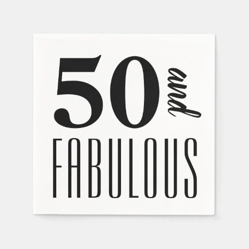 50 and Fabulous  Birthday Party Paper Napkin