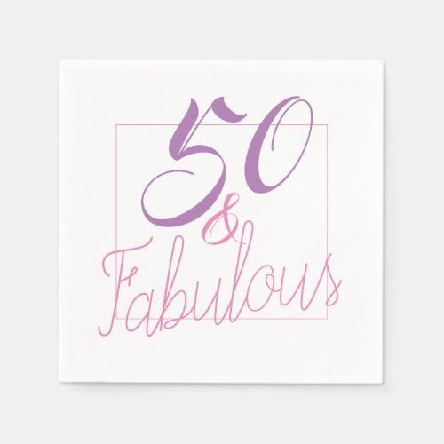 50 And Fabulous Birthday Party Paper Napkins