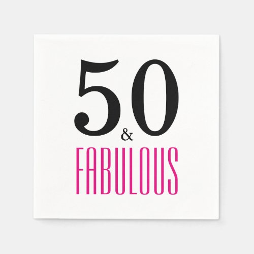 50 and Fabulous Birthday Party Paper Napkins