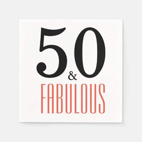 50 and Fabulous Birthday Party Paper Napkins