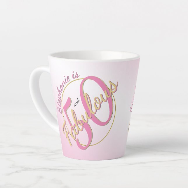 50 and Fabulous Birthday Party Pink/Gold Fun 50th Latte Mug (Left Angle)