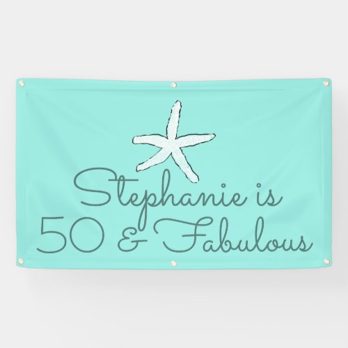 50 And Fabulous Birthday Party Starfish Beach Teal Banner
