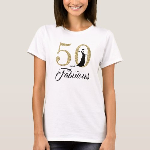 50 and Fabulous Birthday Party T_Shirt