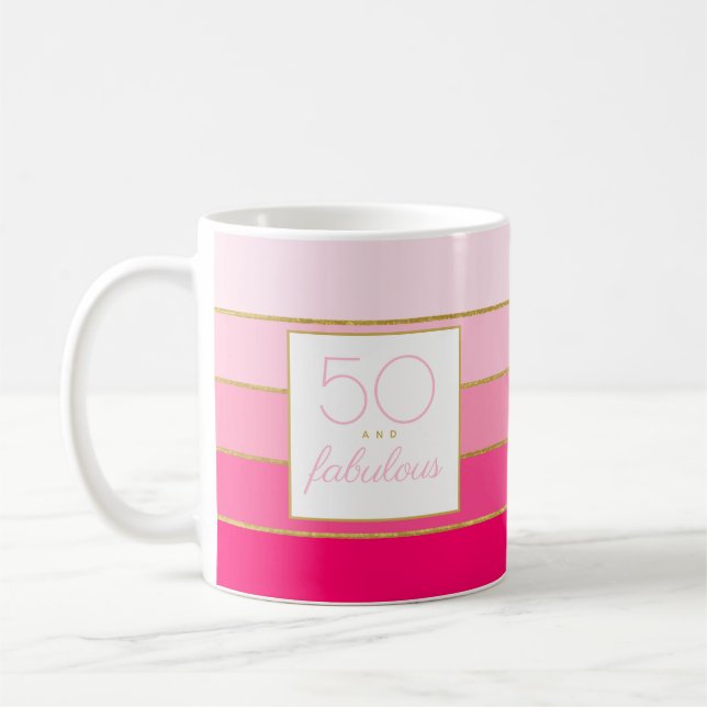 50 and fabulous birthday pink gold coffee mug (Left)