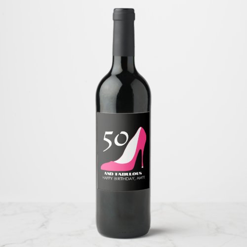 50 and Fabulous birthday pink shoes party Wine Label