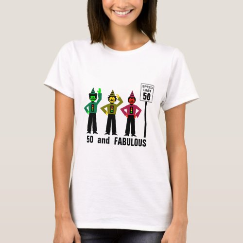 50 and Fabulous Birthday Speed Limit T_Shirt