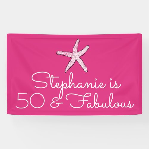 50 And Fabulous Birthday Starfish Beach Hot Pink Banner