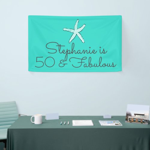 50 And Fabulous Birthday Starfish Beach Teal 2022 Banner