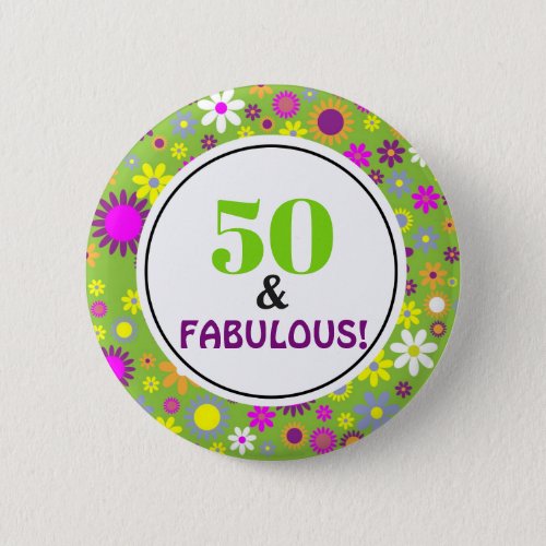 50 and Fabulous Birthday Vintage Green Floral Button