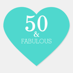 50 And Fabulous Birthday White Turquoise Blue Heart Sticker