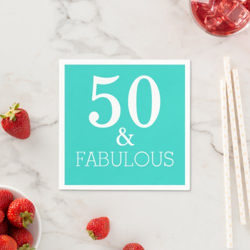 50 And Fabulous Birthday White Turquoise Blue Napkins