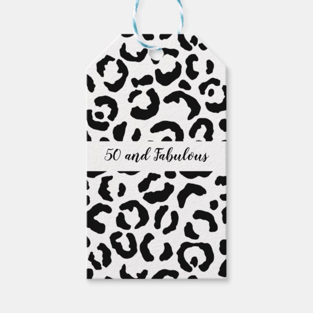 50 and Fabulous Black and White Cheetah Print Gift Tags (Front)