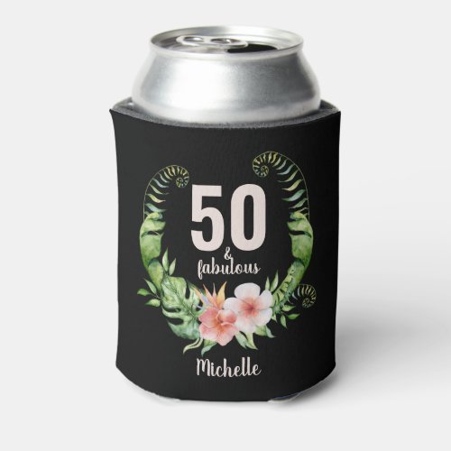 50 and fabulous black chic floral birthday can cooler