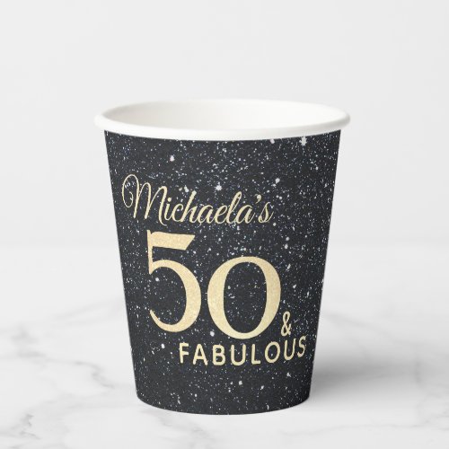 50 and Fabulous Black Gold Fiftieth Birthday Paper Cups
