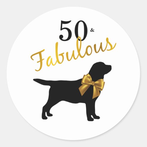 50 and Fabulous _ Black Labrador 50th Cute Dog Classic Round Sticker