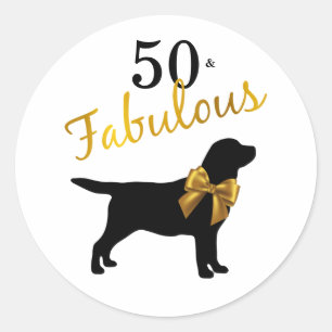 50 and Fabulous - Black Labrador 50th Cute Dog Classic Round Sticker