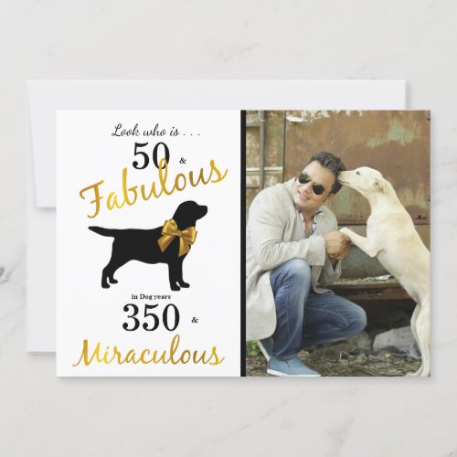 50 and Fabulous _ Black Labrador _ Gold Dog Years Invitation