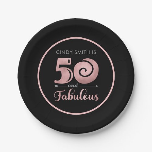 50 and Fabulous Black Rose Gold 50th Birthday Paper Plates