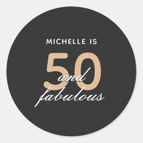 50 and Fabulous Black White 50th Birthday Party Classic Round Sticker