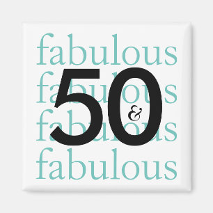 50 and Fabulous Black, White, Teal Typography Magnet