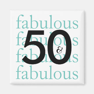 50 and Fabulous | Black, White, Teal Typography Magnet
