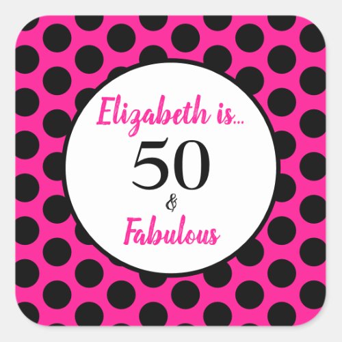 50 and Fabulous Bold Pink Square Sticker