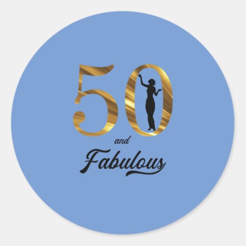 50 and Fabulous Classy Lady Classic Round Sticker