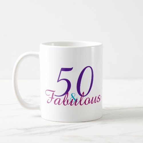 50 and Fabulous Colorful Birthday Gift Coffee Mug