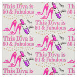 50 AND FABULOUS DIVA FABRIC