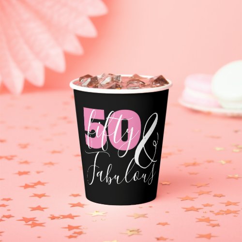 50 And Fabulous Elegant 50th Birthday Party  Paper Cups