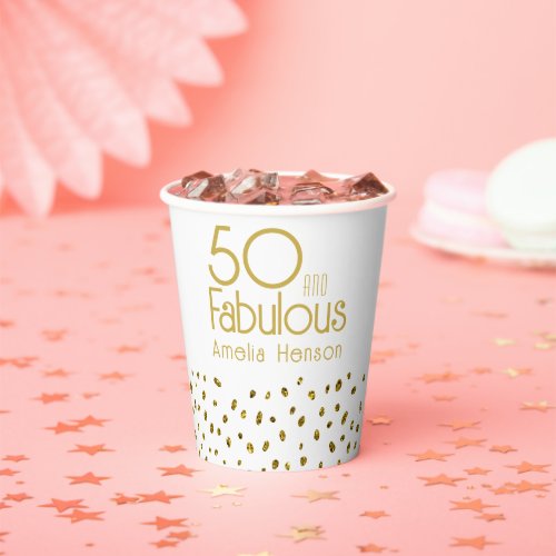 50 and Fabulous Elegant Gold Glitter 50th Birthday Paper Cups