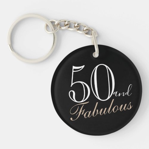 50 and Fabulous Elegant Script Black 50th Birthday Keychain