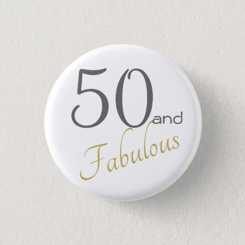 50 and Fabulous Female Gold birthday Button